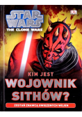 Star Wars Kim jest wojownik Sithów