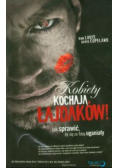 Kobiety kochają łajdaków Jak sprawić by się za Tobą uganiały