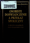 Osobiste doświadczenie a przekaz społeczny