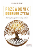 Przewodnik dobrego życia. Starożytna sztuka stoick
