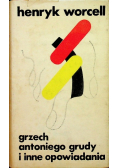 Grzech Antoniego Grudy i inne opowiadania