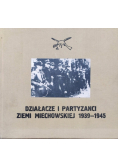 Działacze partyzanci Ziemi Miechowskiej 1939 1945