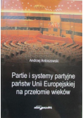 Partie i systemy partyjne państw Unii Europejskiej na przełomie wieków