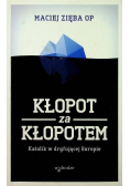 Kłopot za kłopotem