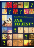 Jak to jest
