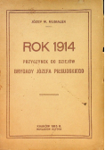 Rok 1914 Przyczynek do dziejów brygady Józefa Piłsudskiego 1915 r.