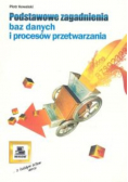 Podstawowe zagadnienia baz danych i procesów przetwarzania