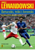 Robert Lewandowski sztuczki triki bramki