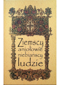 Ziemscy aniołowie niebiańscy ludzie