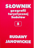 Słownik geografii turystycznej i Sudetów 5 Rudawy Janowickie