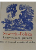 Szwecja Polska lata rywalizacji i przyjaźni