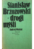 Stanisław Brzozowski - drogi myśli