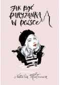 Jak być paryżanką w Polsce