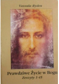 Prawdziwe Życie w Bogu zeszyty 1 - 45