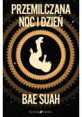 Przemilczana noc i dzień