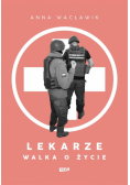 Lekarze Walka o życie