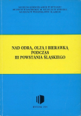 Nad Odra Olzą i Biedrawką podczas III powstania śląskiego