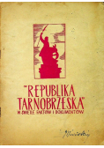 Republika Tarnobrzeska w świetle faktów i dokumentów