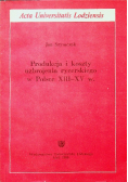 Produkcja i koszty uzbrojenia rycerskiego w Polsce XIII XV w