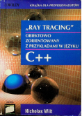 Ray Tracing Obiektowo zorientowany z przykładami w języku C ++