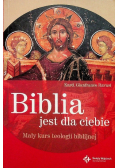 Biblia jest dla Ciebie Mały kurs teologii biblijnej
