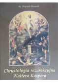 Chrystologia rezurekcyjna Waltera Kaspera