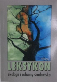 Leksykon ekologii i ochrony środowiska