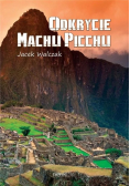 Odkrycie Machu Picchu
