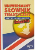 Uniwersalny słownik tematyczny języka angielskiego