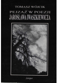 Pejzaż w poezji Jarosława Iwaszkiewicza
