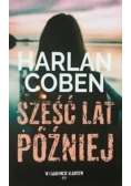 Sześć lat później
