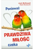 Ponieważ prawdziwa miłość czeka