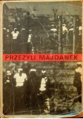 Przeżyli Majdanek