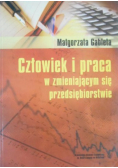 Człowiek i praca w zmieniającym się przedsiębiorstwie