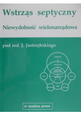 Wstrząs septyczny. Niewydolność wielonarządowa