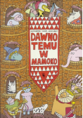 Dawno temu w Mamoko