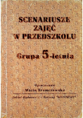 Scenariusze zajęć w przedszkolu Grupa 5 letnia