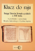 Klucz do raju Księga Tatarów litewsko-polskich z XVIII wieku