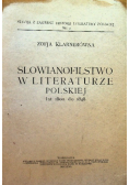 Słowianofilstwo w literaturze polskiej lat 1800 do 1848 1926 r.