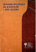 Wybrane spojrzenia na alkoholizm i jego leczenie