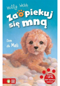 Zaopiekuj się mną Dom dla Moli
