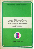 Tyreologia wieku rozwojowego