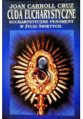 Cuda Eucharystyczne: Eucharystyczne fenomeny w życiu świętych