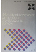 Metody obliczeniowe wstępnego projektowania statków