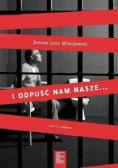 I odpuść nam nasze