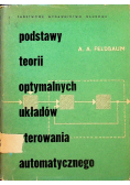 Podstawy teorii optymalnych układów sterowania automatycznego