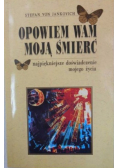 Opowiem wam moją śmierć