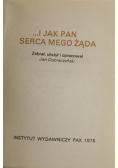 I jak Pan serca mego żąda