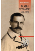 Błażej Stolarski 1880-1939