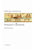 Wykłady o Platonie. Ontologia w.2